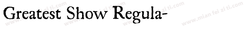 Greatest Show Regula字体转换